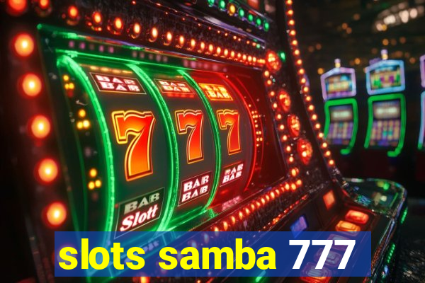 slots samba 777